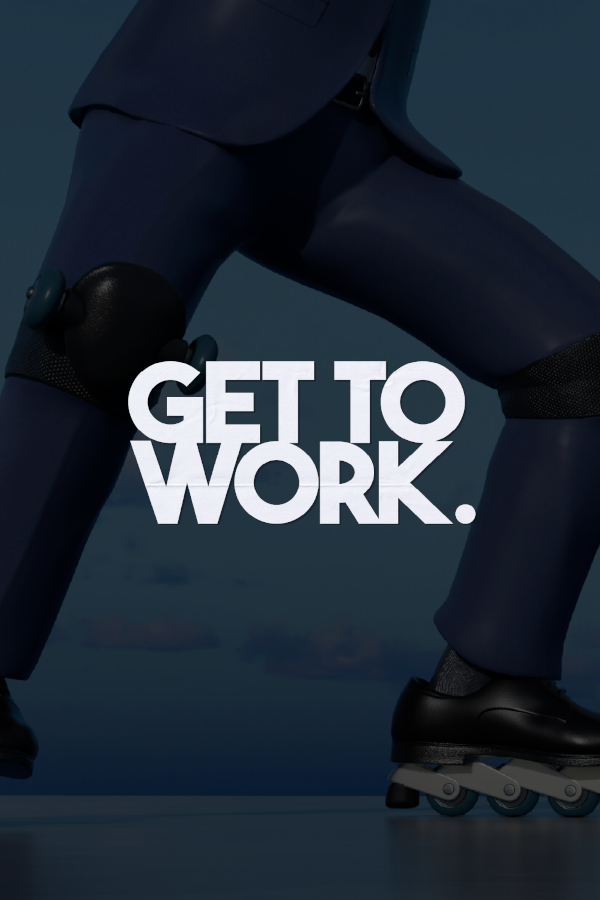 Get to Work